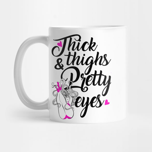 Thick Thighs & Pretty Eyes by tonitails